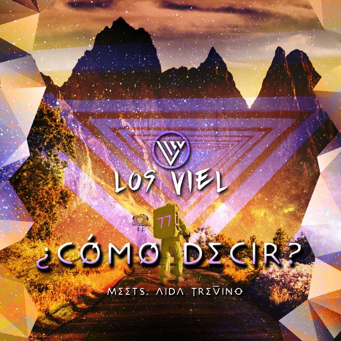 LOS VIEL Y AIDA TREVIÑO LANZAN «¿CÓMO DECIR?», UNA CANCIÓN PARA TU AMOR PLATÓNICO